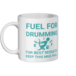 Fuel For Drumming Mug