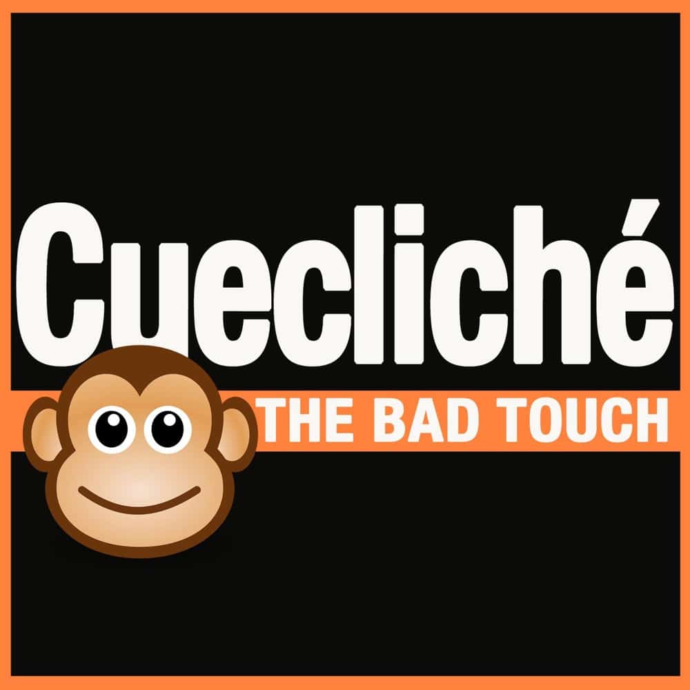 CueCliche - The Bad Touch - Single